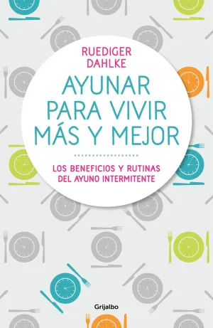 Ayunar para Vivir Mas y Mejor