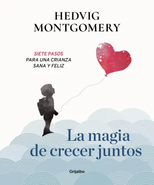 Magia de Crecer Juntos, la