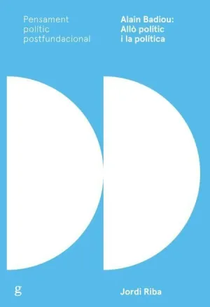 Alain Badiou: Allo Politic I la Politica
