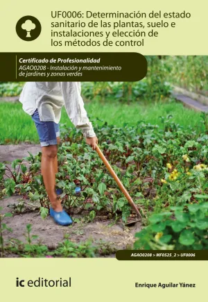 Determinación del Estado Sanitario de las Plantas, Suelo e Instalaciones y Elecc