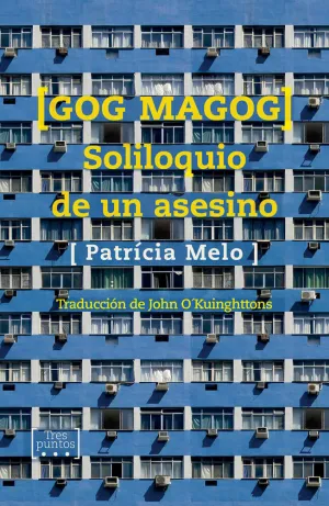 Gog Magog, Soliloquio de un Asesino