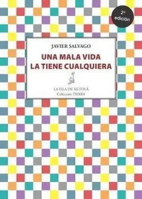 Una Mala Vida la Tiene Cualquiera 2ª Edicion