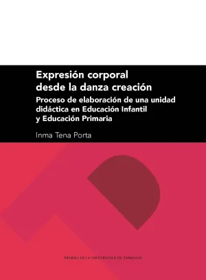 Expresión Corporal Desde la Danza Creación: Proceso de Elaboración de una Unidad