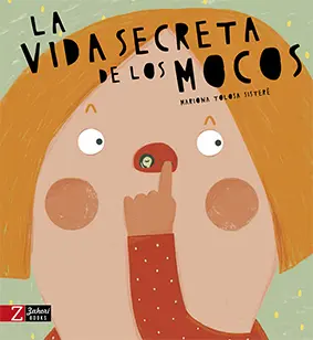 Vida Secreta de los Mocos, la