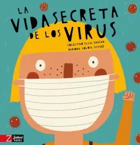 Vida Secreta de los Virus, la