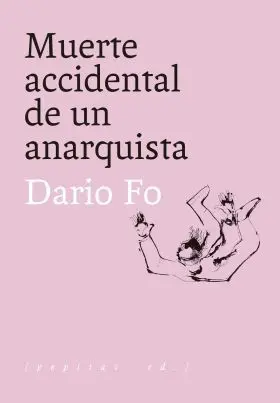 Muerte Accidental de un Anarquista