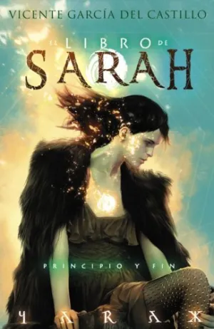 El Libro de Sarah 04: Principio y Fin