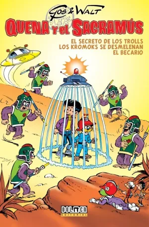 Quena y el Sacramus, 5 Secreto de los Trolls