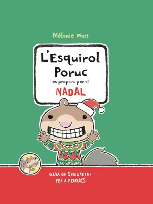L''esquirol Poruc Prepara el Nadal