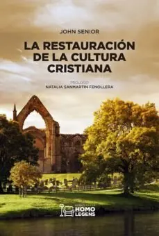 La Restauración de la Cultura Cristiana