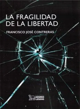 Fragilidad de la Libertad, la