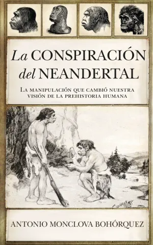 Conspiracion del Neandertal, la