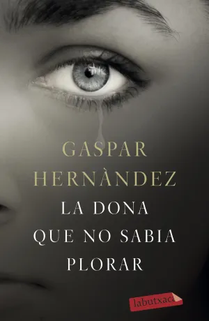La Dona que no Sabia Plorar