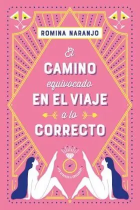 Camino Equivocado en el Viaje a lo Correcto, el