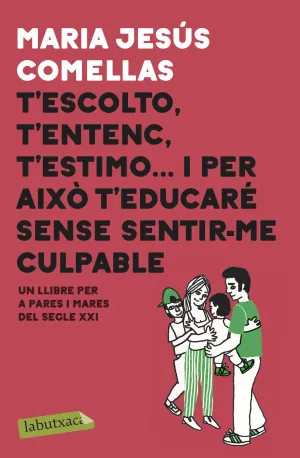 T´escolto, T´entenc, T´estimo