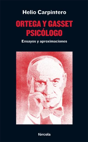 Ortega y Gasset, Psicólogo