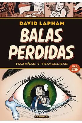 Balas Perdidas 05: Hazañas y Travesuras