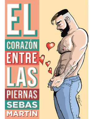 El Corazon entre las Piernas
