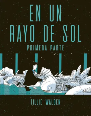 En un Rayo de Sol. Primera Parte