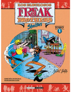 Los Fabulosos Freak Brothers Integral 01