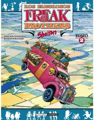 Los Fabulosos Freak Brothers Integral 02 (Rustica)