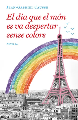 El Dia que el Món Es Va Despertar Sense Colors