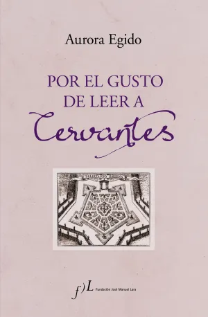 Por el Gusto de Leer a Cervantes