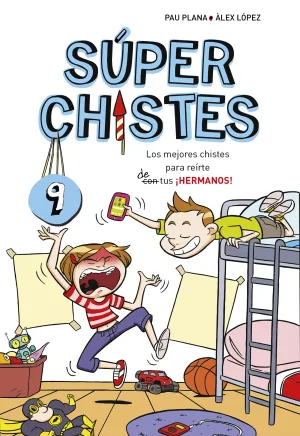 Los Mejores Chistes para Reirte de Tus ¡Hermanos!