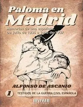 Paloma en Madrid: Memorias de una Española, de Jul