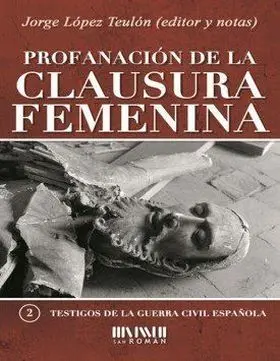 Profanacion de la Clausura Femenina
