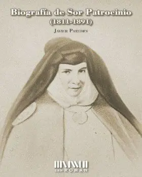Biografia de Sor Patrocinio (1811-1891)