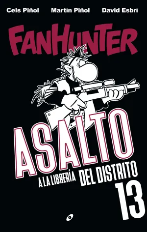 Fanhunter. Asalto a la Libreria del Distrito 13