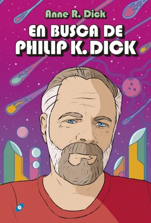 En Busca de Philip K Dick