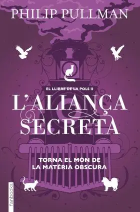 El Llibre de la Pols 2. L''aliança Secreta