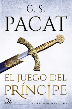 El Juego del Principe. Saga el Principe Cautivo 2