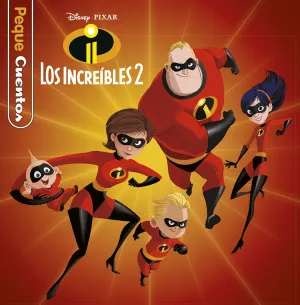 Los Increibles 2. Pequecuentos