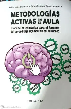 Metodologias Activas en el Aula. Innovacion Educat