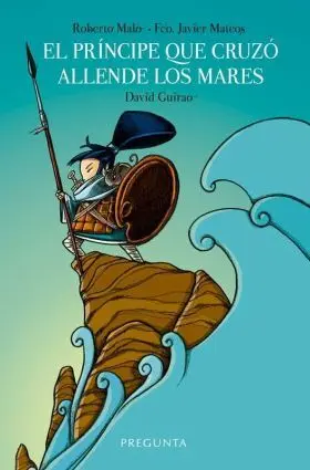 Príncipe que Cruzó Allende los Mares, el. (Pre-Venta. Próxima Publicación)