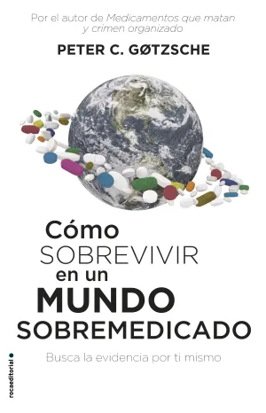 Como Sobrevivir en un Mundo Sobremedicado