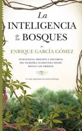 Inteligencia de los Bosques, la