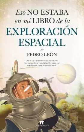 Eso no Estaba en mi Libro de la Exploracion Espacial