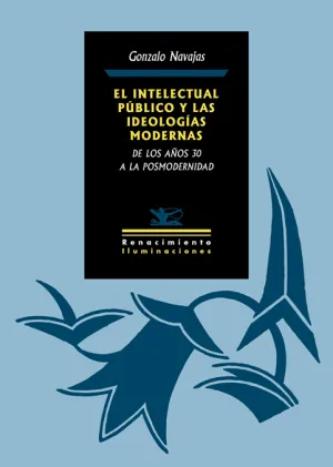 El Intelectual Público y las Ideologías Modernas