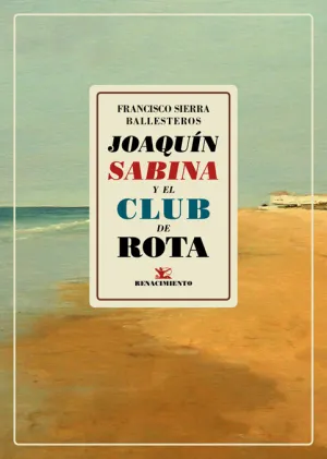 Joaquín Sabina y el Club de Rota