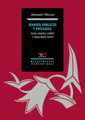 Diarios Públicos y Privados: Juana Manuela Gorriti y Teresa Wilms Montt