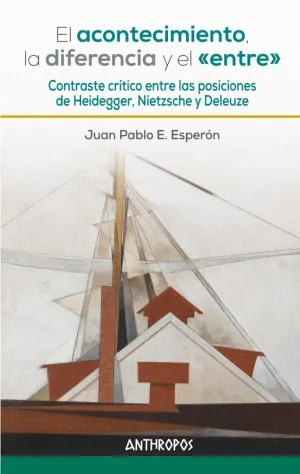 El Acontecimiento, la Diferencia y el «Entre»