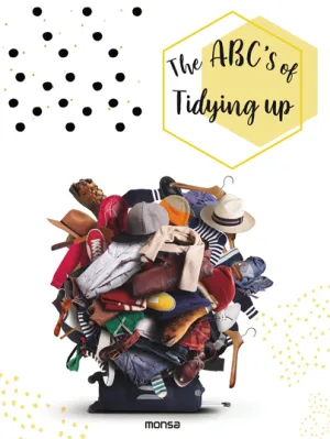 The Abc S Of Tidying Up