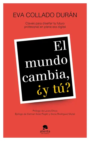 El Mundo Cambia, ¿Y Tú?