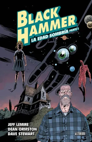 Black Hammer 3. La Edad Sombria 1