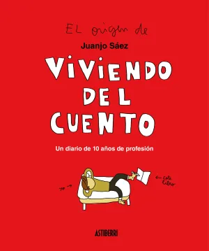 Viviendo del Cuento. Un Diario de 10 Años de Profe