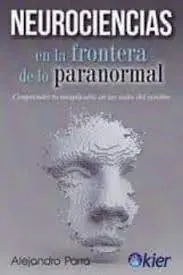 Neurociencias en la Frontera de lo Paranormal